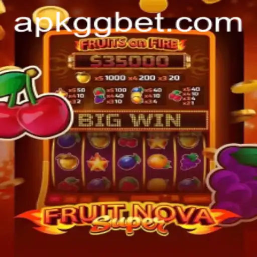 FruitNovaSuper: The Ultimate Gaming Sensation on GGBET